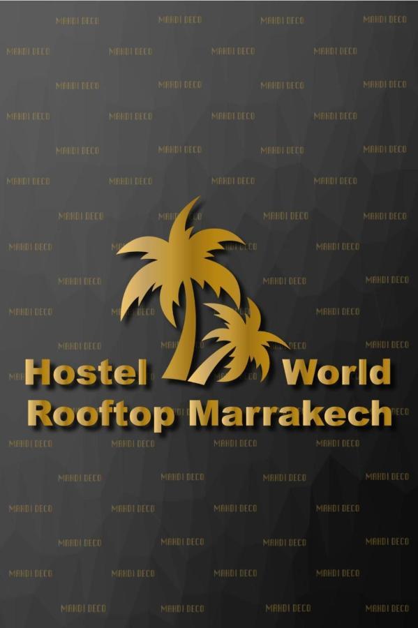 Hostel World Rooftop Marrakech Marraquexe Exterior foto